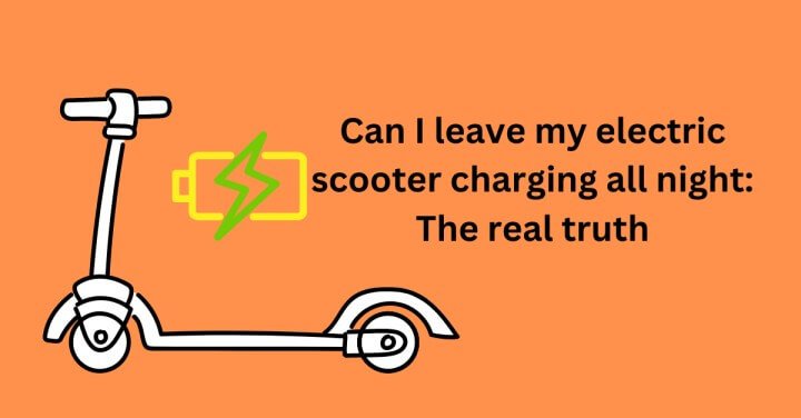 Can I leave my electric scooter charging all night