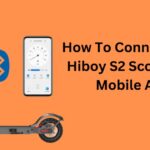 How-To-Connect-Your-Hiboy-S2-Scooter-To-Mobile-App