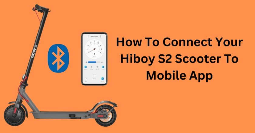 How-To-Connect-Your-Hiboy-S2-Scooter-To-Mobile-App