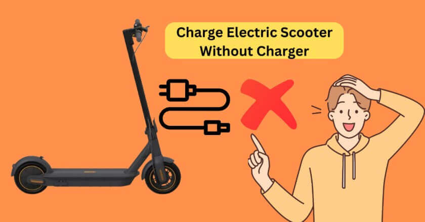 How to Charge Electric Scooter without Charger? Expert Guide