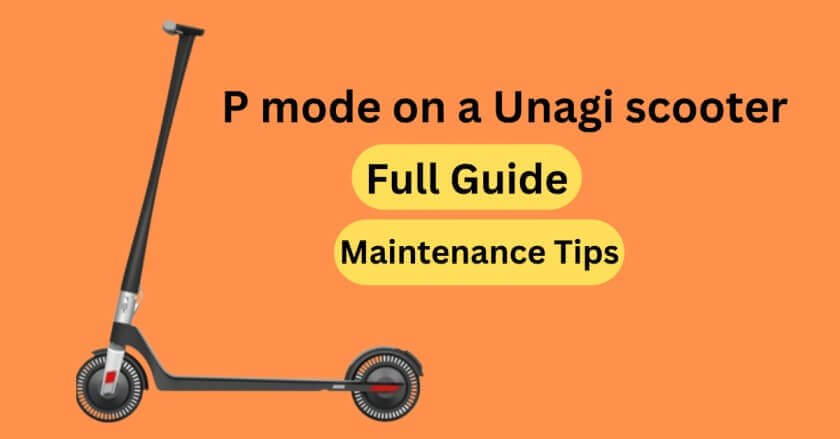 P mode on a Unagi scooter (Full Guide)