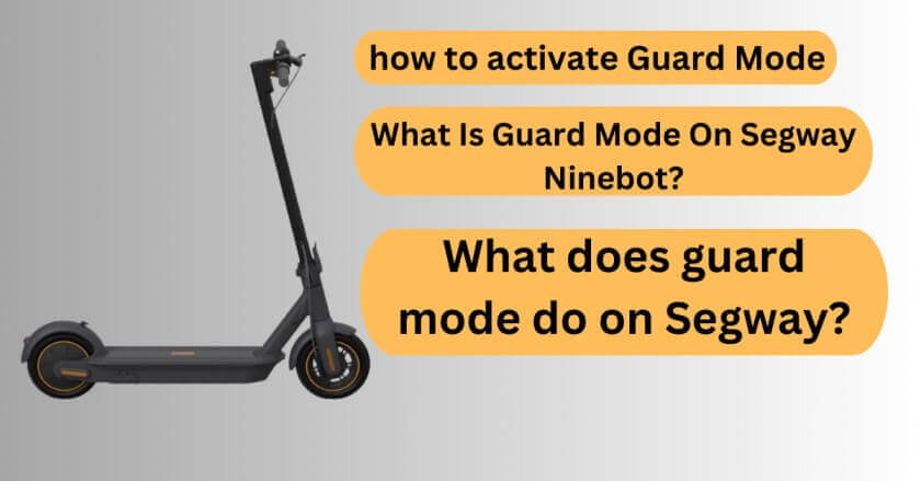 What Is Guard Mode On Segway Ninebot?