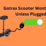 Gotrax Scooter Wont Turn On Unless Plugged In