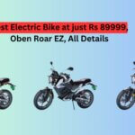 Best Electric Bike at just Rs 89999, Oben Roar EZ, All Details